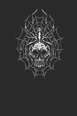 Spider With Skull: Spiders Notebook, Dotted Bullet (6 x 9 - 120 pages) Animal Themed Notebook for Daily Journal, Diary, and Gift