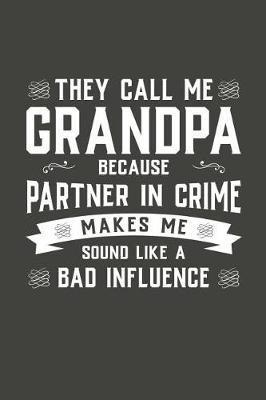 Grandpa: Memory Journal & Notebook - Writing Book For Me And My Dear Family Memories