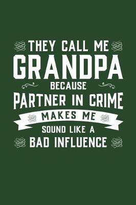 Grandpa: Memory Journal & Notebook - Writing Book For Me And My Dear Family Memories