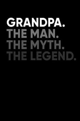 Grandpa: Memory Journal & Notebook - Writing Book For Me And My Dear Family Memories