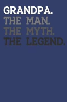 Grandpa: Memory Journal & Notebook - Writing Book For Me And My Dear Family Memories