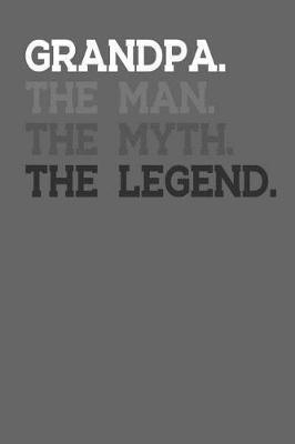 Grandpa: Memory Journal & Notebook - Writing Book For Me And My Dear Family Memories