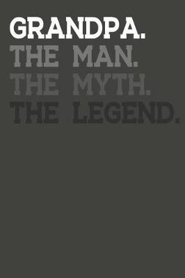 Grandpa: Memory Journal & Notebook - Writing Book For Me And My Dear Family Memories