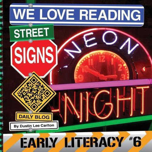We Love Reading Street Signs: Neon Night