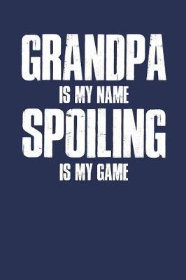 Grandpa: Memory Journal & Notebook - Writing Book For Me And My Dear Family Memories