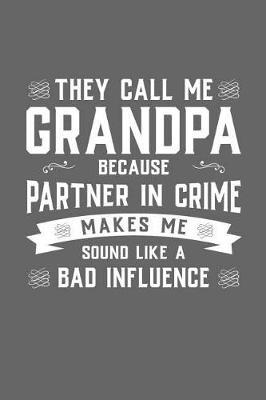 Grandpa: Memory Journal & Notebook - Writing Book For Me And My Dear Family Memories