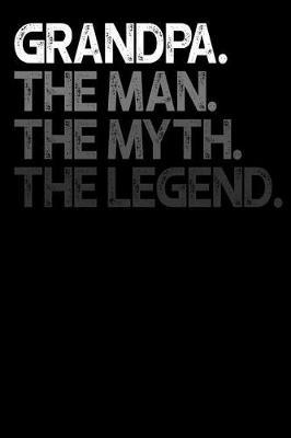 Grandpa: Memory Journal & Notebook - Writing Book For Me And My Dear Family Memories