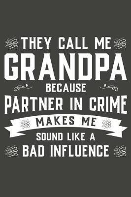 Grandpa: Memory Journal & Notebook - Writing Book For Me And My Dear Family Memories