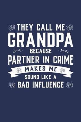 Grandpa: Memory Journal & Notebook - Writing Book For Me And My Dear Family Memories