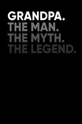 Grandpa: Memory Journal & Notebook - Writing Book For Me And My Dear Family Memories