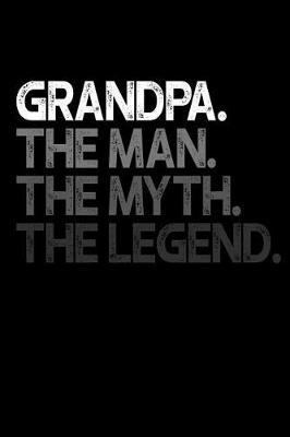 Grandpa: Memory Journal & Notebook - Writing Book For Me And My Dear Family Memories