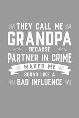 Grandpa: Memory Journal & Notebook - Writing Book For Me And My Dear Family Memories