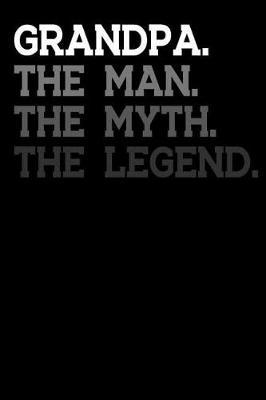 Grandpa: Memory Journal & Notebook - Writing Book For Me And My Dear Family Memories