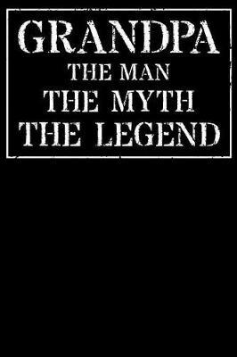 Grandpa: Memory Journal & Notebook - Writing Book For Me And My Dear Family Memories