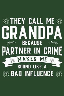 Grandpa: Memory Journal & Notebook - Writing Book For Me And My Dear Family Memories