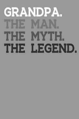 Grandpa: Memory Journal & Notebook - Writing Book For Me And My Dear Family Memories