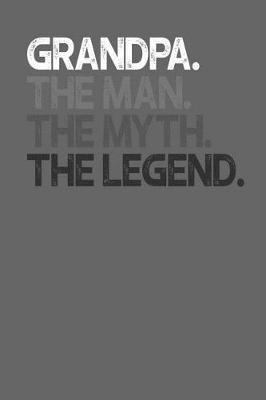 Grandpa: Memory Journal & Notebook - Writing Book For Me And My Dear Family Memories