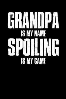 Grandpa: Memory Journal & Notebook - Writing Book For Me And My Dear Family Memories