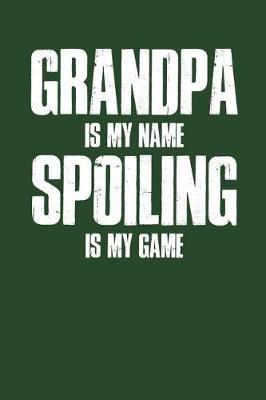 Grandpa: Memory Journal & Notebook - Writing Book For Me And My Dear Family Memories