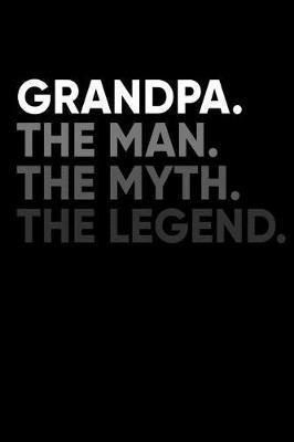 Grandpa: Memory Journal & Notebook - Writing Book For Me And My Dear Family Memories