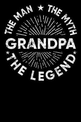 Grandpa: Memory Journal & Notebook - Writing Book For Me And My Dear Family Memories