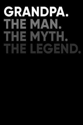 Grandpa: Memory Journal & Notebook - Writing Book For Me And My Dear Family Memories