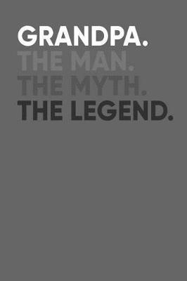 Grandpa: Memory Journal & Notebook - Writing Book For Me And My Dear Family Memories