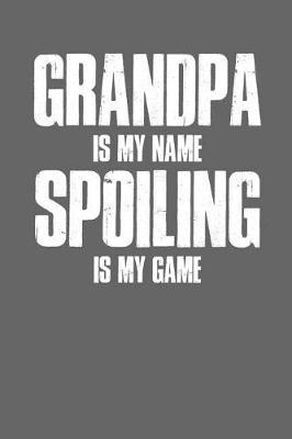 Grandpa: Memory Journal & Notebook - Writing Book For Me And My Dear Family Memories