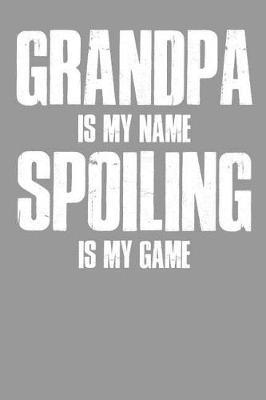 Grandpa: Memory Journal & Notebook - Writing Book For Me And My Dear Family Memories