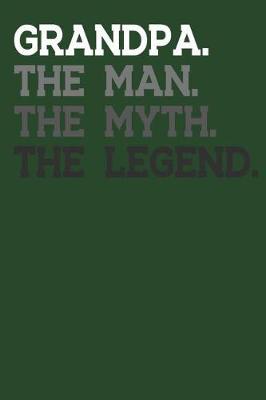 Grandpa: Memory Journal & Notebook - Writing Book For Me And My Dear Family Memories