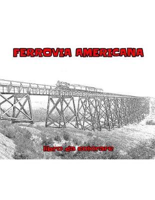 Ferrovia Americana: libro da colorare
