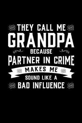 Grandpa: Memory Journal & Notebook - Writing Book For Me And My Dear Family Memories