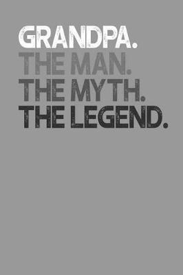 Grandpa: Memory Journal & Notebook - Writing Book For Me And My Dear Family Memories