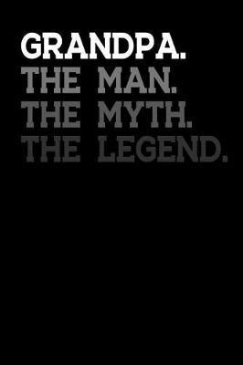 Grandpa: Memory Journal & Notebook - Writing Book For Me And My Dear Family Memories