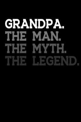 Grandpa: Memory Journal & Notebook - Writing Book For Me And My Dear Family Memories