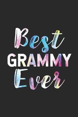 Best Grammy Ever: Grandmother Keepsake Journal, Watercolor, Grandma Daily Diary, Notebook For Fun Memories