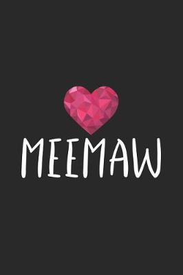 Meemaw: Diamond Heart Composition Notebook, Memory Keepsake Book, Daily Diary Journal For Meemaw, Grandmothers