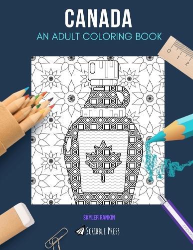 Canada: AN ADULT COLORING BOOK: A Canada Coloring Book For Adults