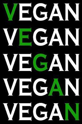 Vegan: Blank Lined Journal, Sketchbook, Notebook, Diary Perfect Gift For Vegans