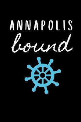 Annapolis: Sailing Journal for Traveling to Maryland (Personalized Annapolis Gift for Her)
