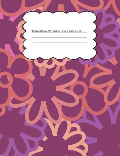 Composition Notebook College Ruled: Hippie Floral Stroke Outline Pattern 2