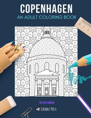 Copenhagen: AN ADULT COLORING BOOK: A Copenhagen Coloring Book For Adults