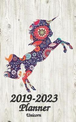 2019-2023 Unicorn Planner: Five Year Monthly Planner Starting January 2019 - December 2023: Plan for a Happy Life Filled with Passion by Setting Goals ahead, Agenda, Journal, Schedule, Organizer, Notebook, To-Do List Task Wallet / Pocket Size 5x8