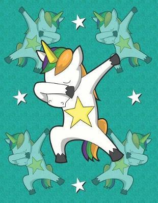 Blank Unicorn Dab Sketchbook - Draw What You Love: Draw and Create Your Own Comic Book: 8.5 x 11 with 120 Pages Journal Notebook comic panel for artists of all levels (Blank Comic Books)