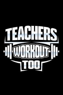 Teachers Workout Too: School Gifts For Teachers