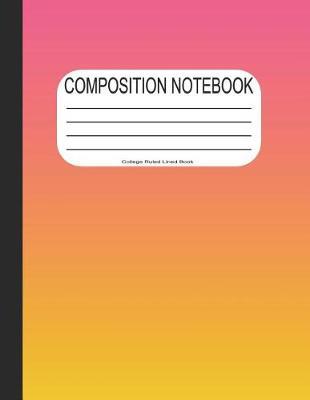 Composition Notebook College Ruled Lined Book: White Blank Lined Retro Composition Book Writing Journal Gift for High School College Students or Teachers