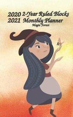 2020-2021 2-Year Ruled Blocks Monthly Planner Magic Forest: Pocket / Wallet Size 24-Month Planner Ruled Planner Calendar with Holidays Perfect Tool for Time Management, Planning, Organizing, Goals Setting and Achievement 5x8