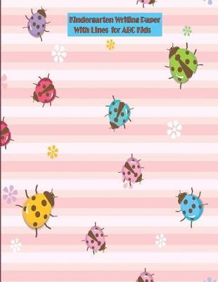 Kindergarten Writing Paper with Lines for ABC Kids: Academic Monthly Calendar: Blank Line Rules Composition Paper Notebook from July 2019-July 2020 for Handwriting Workbook for Students With Large Size 8.5x11 Inches