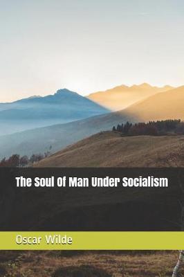The Soul Of Man Under Socialism