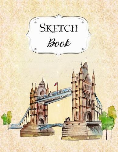 Sketch Book: London Sketchbook Scetchpad for Drawing or Doodling Notebook Pad for Creative Artists #2